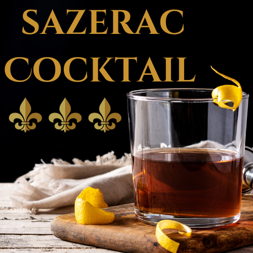 The Sazerac: A Spirited History and Flavorful Evolution